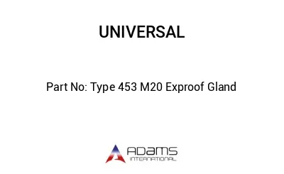 Type 453 M20 Exproof Gland