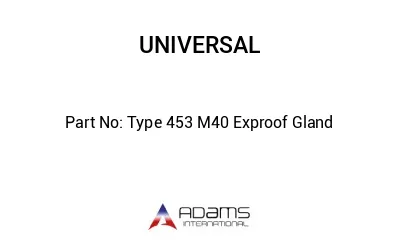 Type 453 M40 Exproof Gland