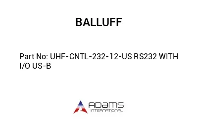 UHF-CNTL-232-12-US RS232 WITH I/O US-B									