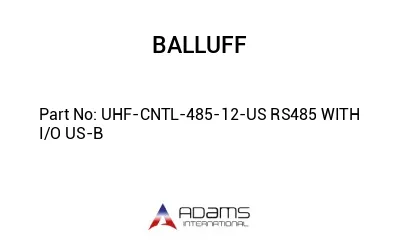 UHF-CNTL-485-12-US RS485 WITH I/O US-B									