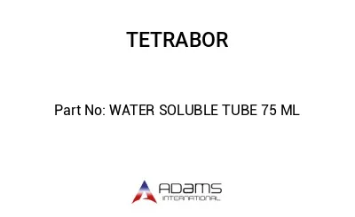 WATER SOLUBLE TUBE 75 ML