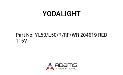 YL50/L50/R/RF/WR 204619 RED 115V