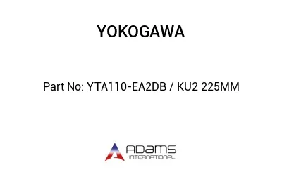 YTA110-EA2DB / KU2 225MM