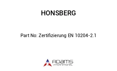 Zertifizierung EN 10204-2.1